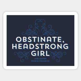 Obstinate Headstrong Girl Sticker